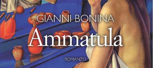 Ammatula di gianni bonina romanzo sulla vana ricerca del riscatto